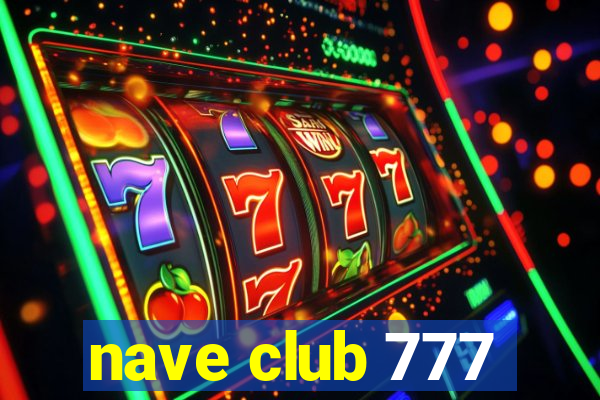 nave club 777